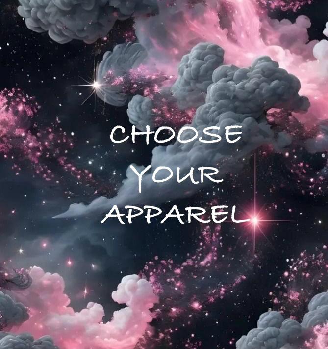 Choose Your Apparel